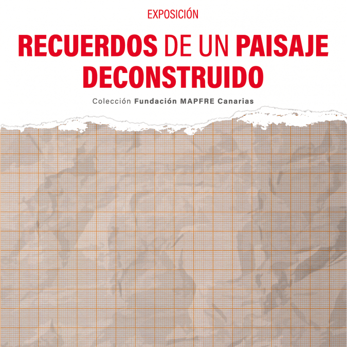 Recuerdos de un paisaje deconstruido – Exposición colectiva FMC 1
