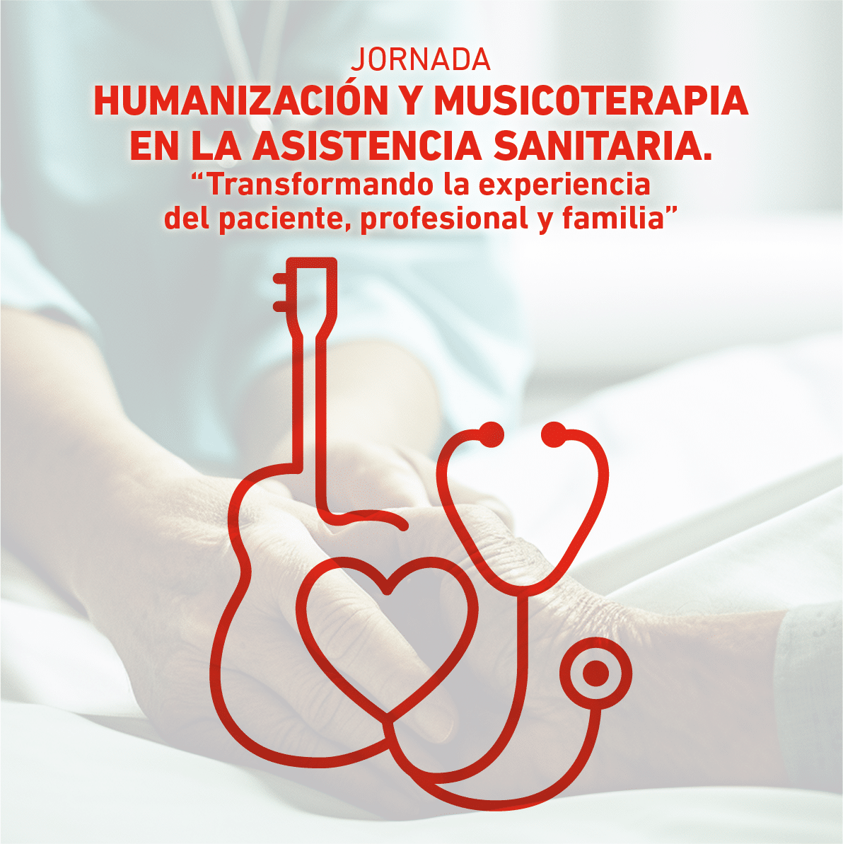 Jornada humanización y musicoterapia en la asistencia sanitaria