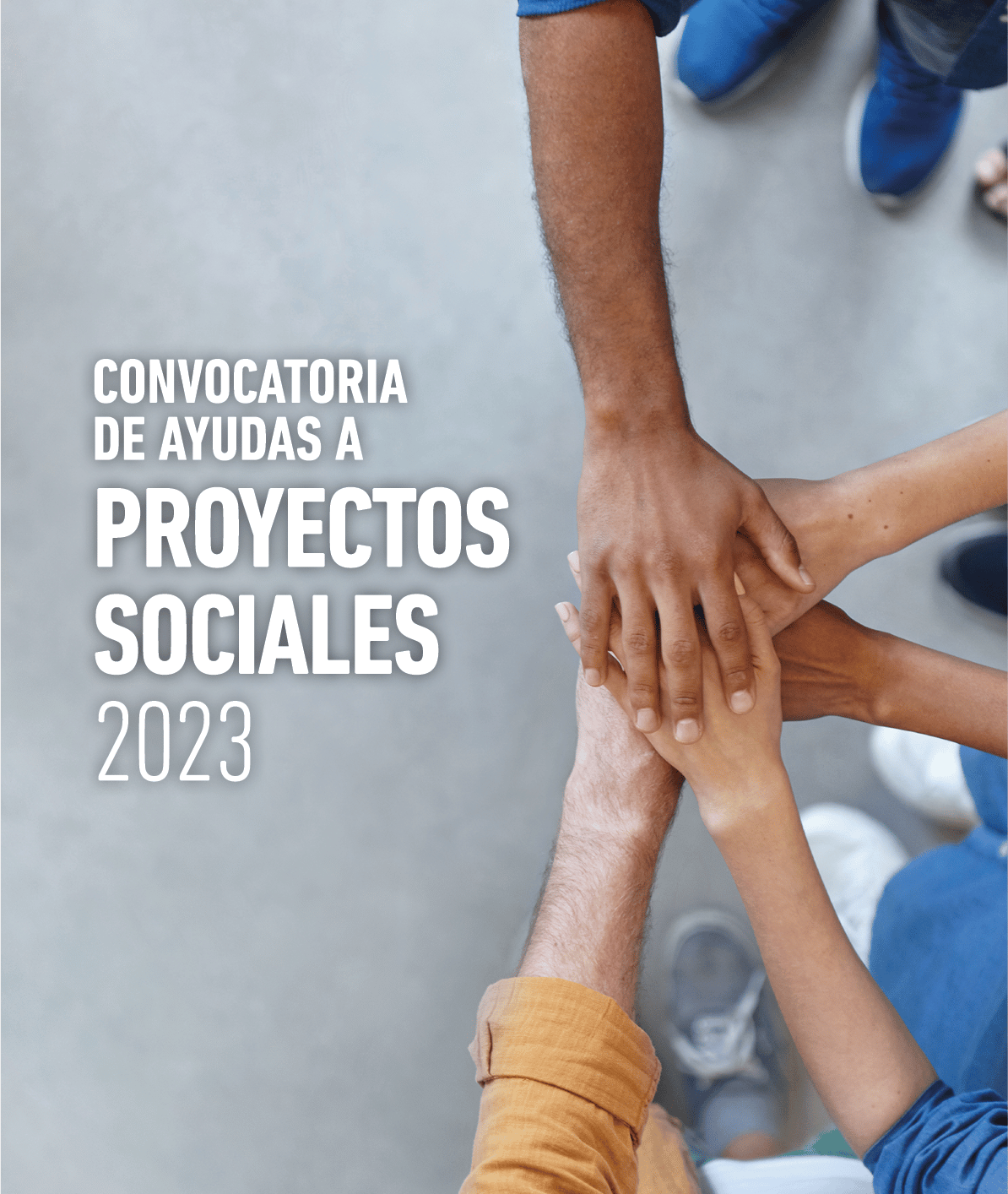 Conoce la convocatoria de ayudas a Proyectos Sociales 2023