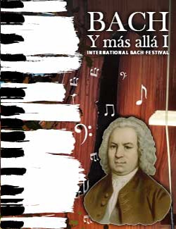 Bach y más allá. International Bach Festival