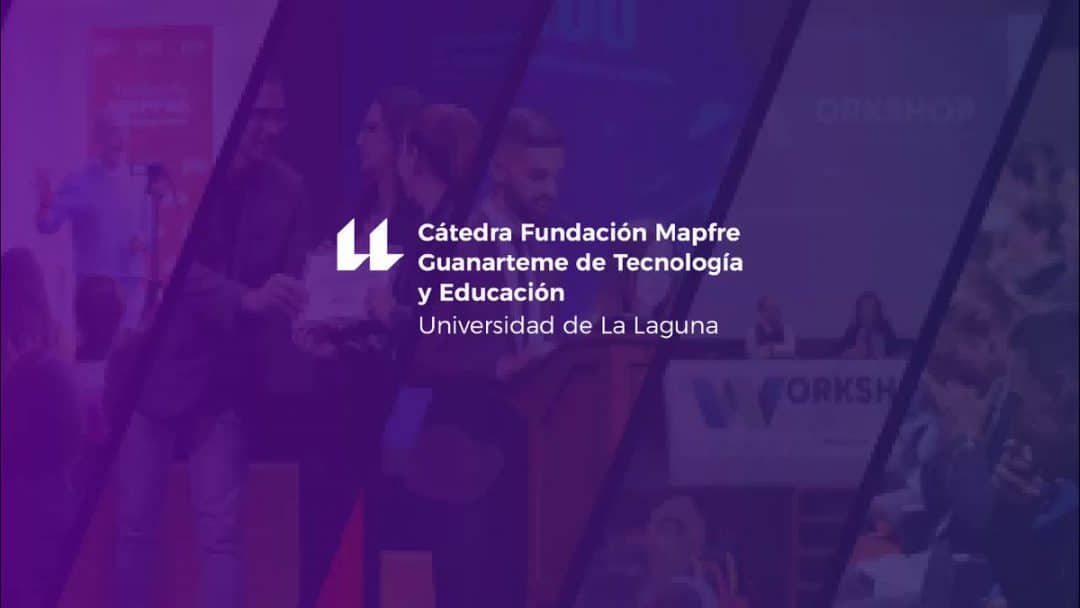 Cátedra Fundación MAPFRE Guanarteme de Tecnología y Educación de la Universidad de La Laguna