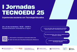 I Jornadas TECNOEDU 25: Experiencias escolares con Tecnología Educativa