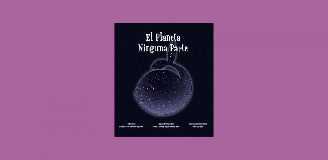 El planeta Ninguna Parte/ La planète Nulle Part. Español/francés