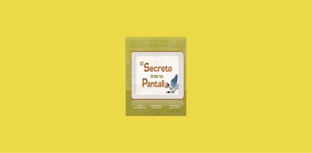 El secreto tras tu pantalla / Le secret derrière l’écran. Español/francés