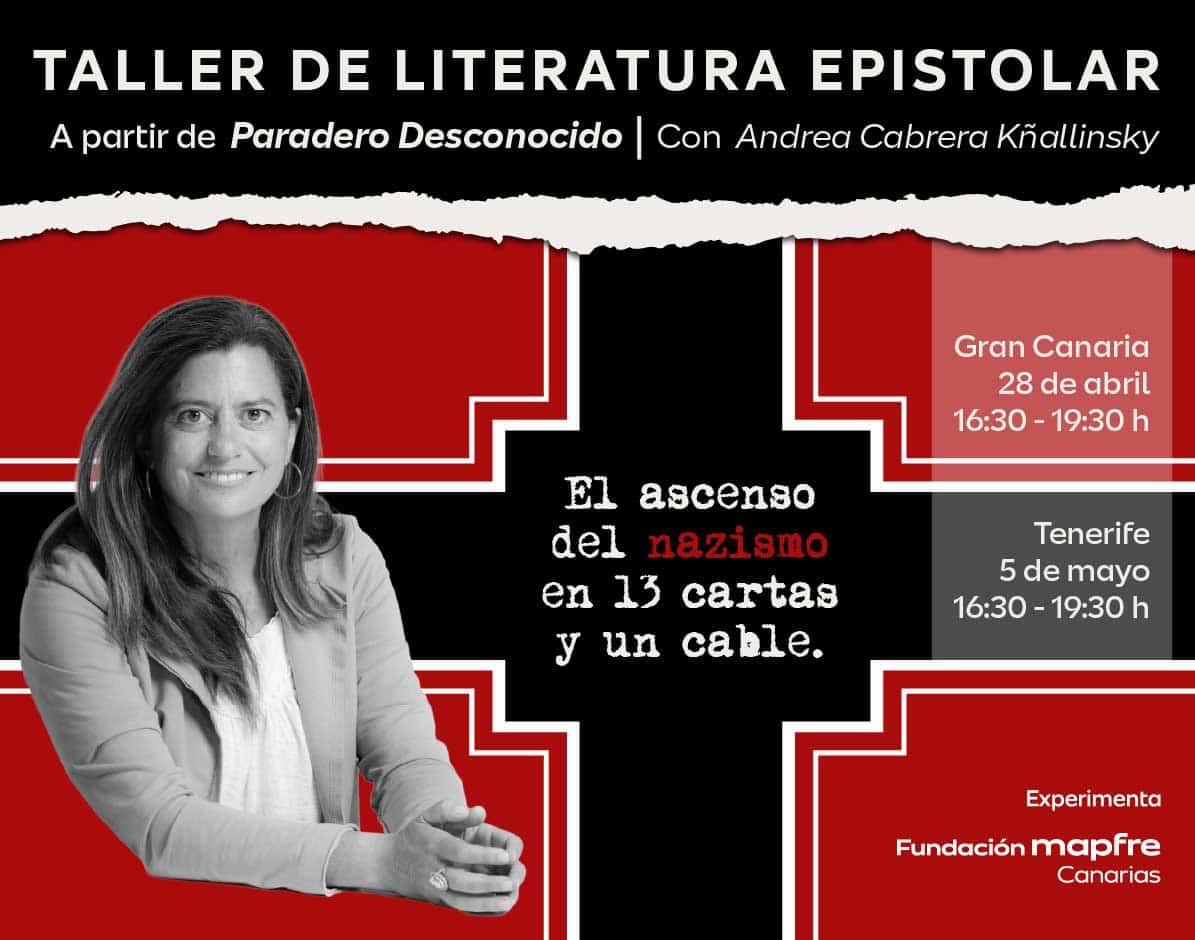 Taller de Literatura Epistolar a partir de Paradero Desconocido. El ascenso del nazismo en 13 cartas y un cable Taller de Literatura Epistolar a partir de Paradero Desconocido. El ascenso del nazismo en 13 cartas y un cable