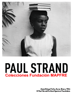 Paul Strand. Colecciones Fundación MAPFRE
